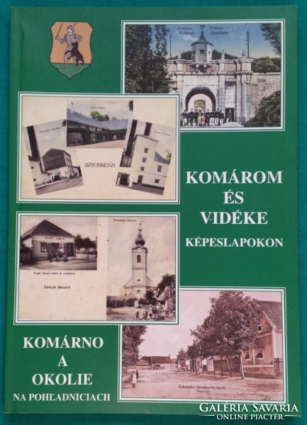 Árpád Szénássy: Komárom and its countryside on postcards - local history > multilingual book > postcards