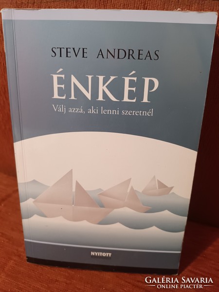 Steve Andreas - Énkép - Válj azzá, aki lenni szeretnél! - Ritka