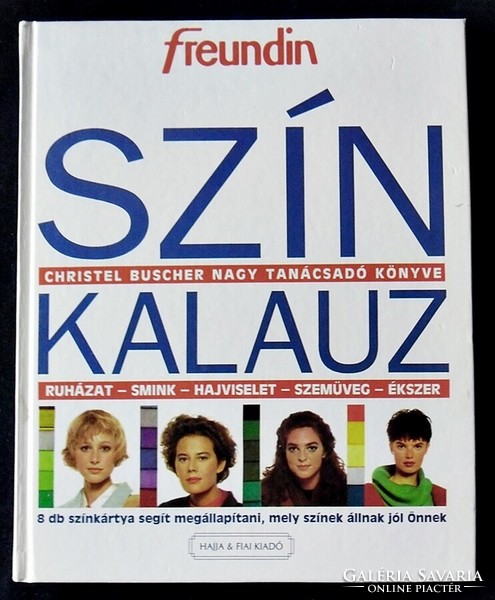 Christel Buscher: Színkalauz. Ruházat, smink, hajviselet, szemüveg, ékszer