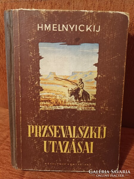 Szergej Hmelnyickij - Przsevalszkij ​utazásai - 1953 - Művelt Nép Könyvkiadó - Ritka