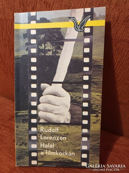 Rudolf Lorenzen - Halál ​a filmkockán - Albatrosz Könyvek - 1986