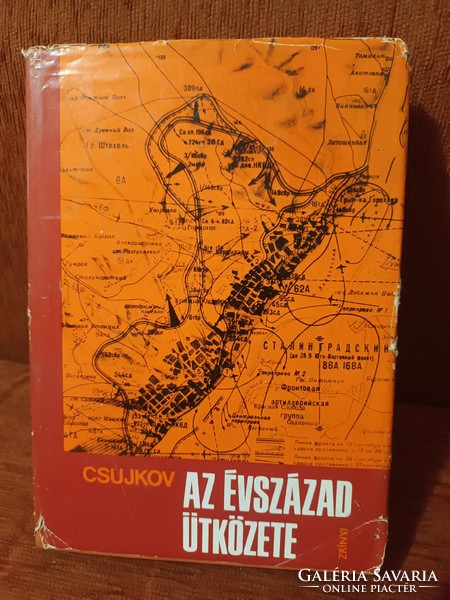 Vaszilij Ivanovics Csujkov - Az ​évszázad ütközete - Zrínyi Katonai kiadó - 1977