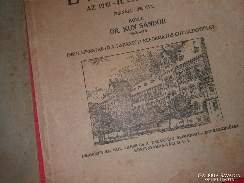 1942 - 43, és 43 - 44 .évek évkönyvei Debreceni Református Kollégium Gimnáziuma a képek szerint