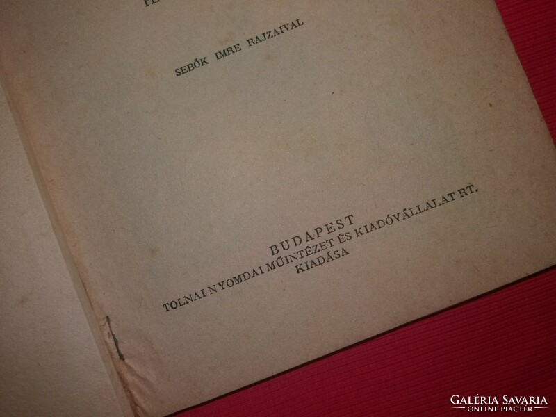 1938.Havas Zsigmond : Az acélember ifjúsági könyv Sebők Imre rajzai képek szerint TOLNAY