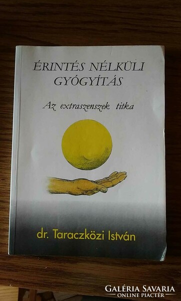 Dr. István Taraczközi non-contact healing