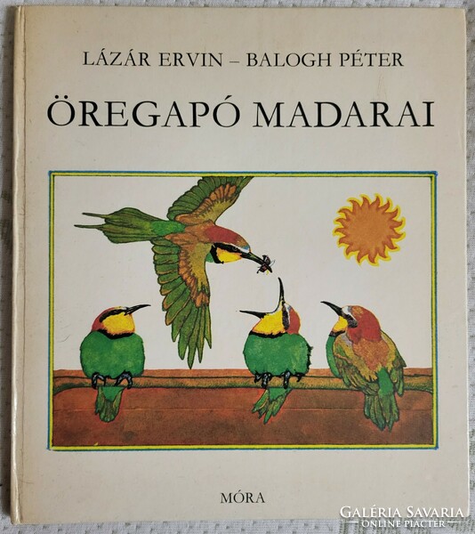 Lázár Ervin: Öregapó madarai