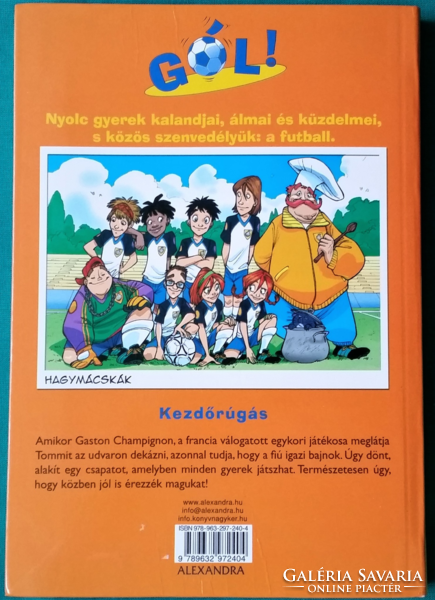 Luigi Garlando: Kezdőrúgás - Gól! - gyermek- és ifjúsági irodalom