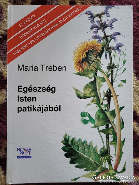 Maria Treben: Egészség Isten patikájából