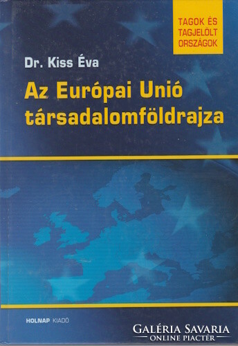 Kiss Éva: Az Európai Unió társadalomföldrajza