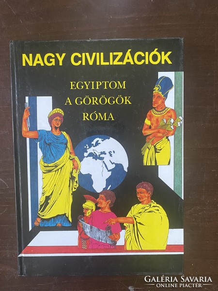 Nagy civilizációk: Egyiptom, a görögök, Róma