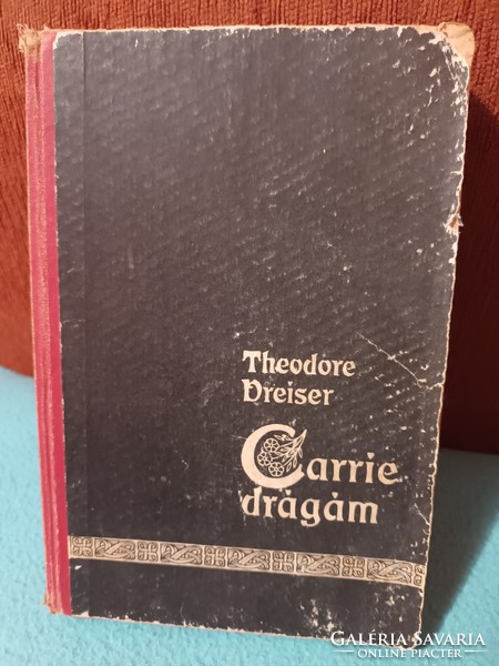 Dreiser Theodor - Carrie, drágám - Forum Könyvkiadó - 1958