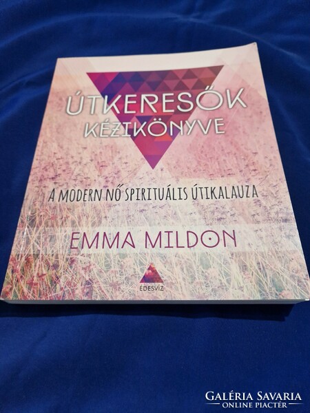 Emma Mildon :Útkeresők kézi könyve a modern nő spirituális útikalauza