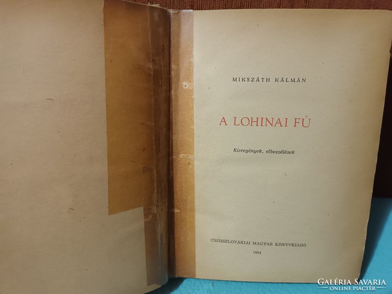 Mikszáth Kálmán - A lohinai fű - Csehszlovákiai Magyar Könyvkiadó - 1954
