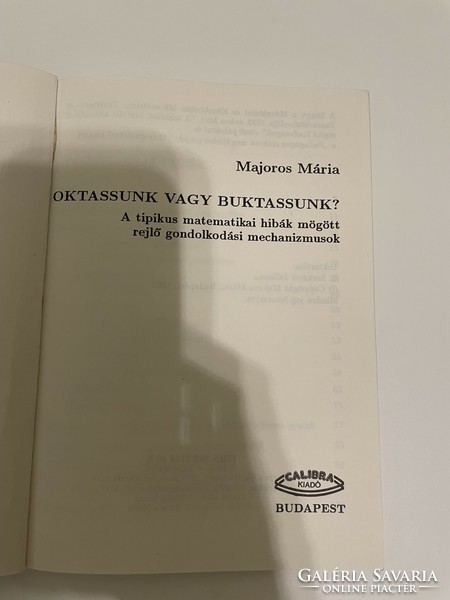 Majoros Mária: Oktassunk vagy buktassunk