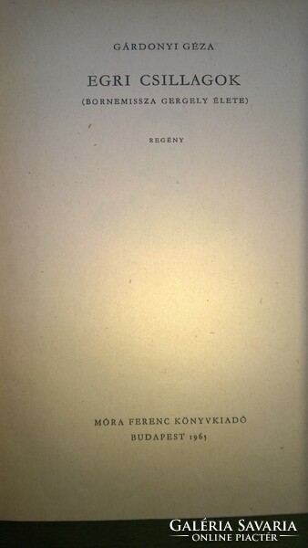 Gárdonyi Egri csillagok  1965, Móra Ferenc könyvkiadó, hiánytalan