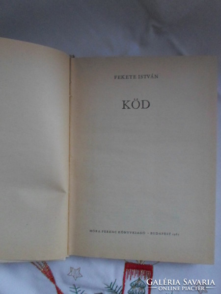 Fekete István: Köd (Móra, 1967)