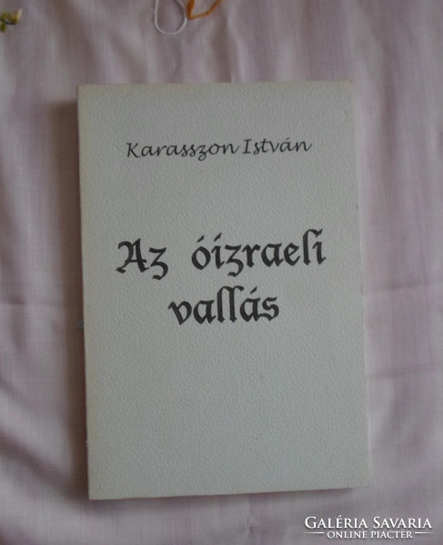 István Karasszon: the religion of ancient Israel (1994)