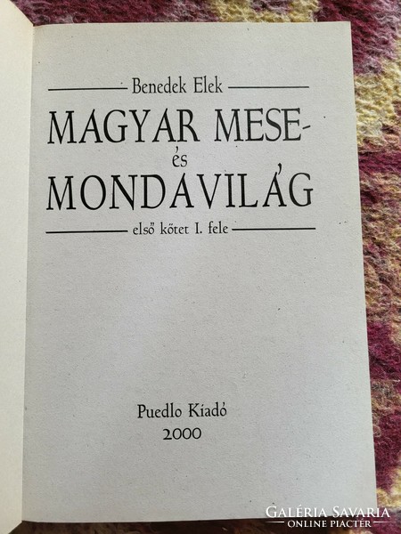 Benedek Elek: Magyar mese- és mondavilág ( első kötet I.fele)