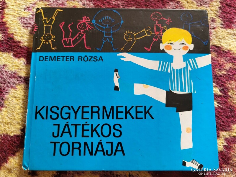 Demeter Rózsa: Kisgyermekek játékos tornája