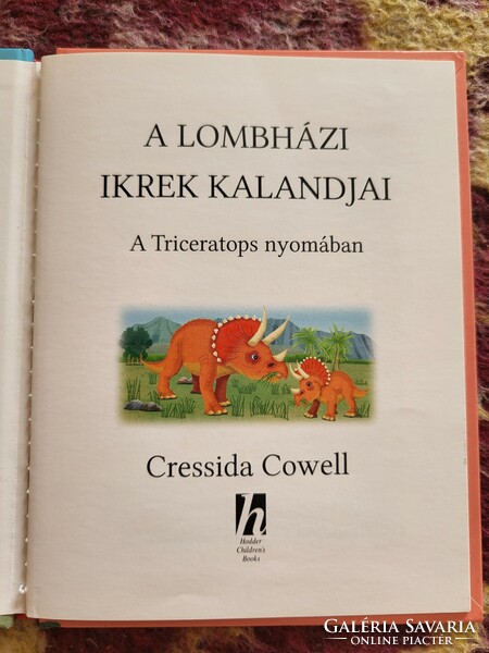 Cressida Cowell: the adventures of the Lombáz twins (following the triceratops)