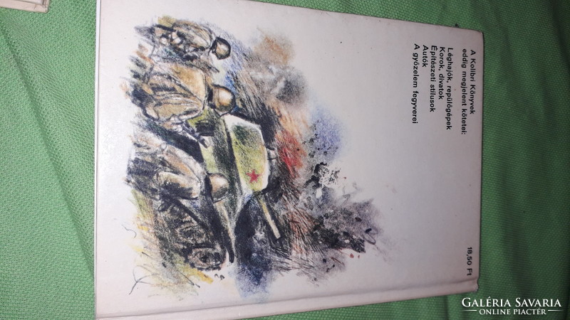 1980. Matthaeidesz Konrád - A győzelem fegyverei Kolibri könyvek könyv a képek szerint MÓRA