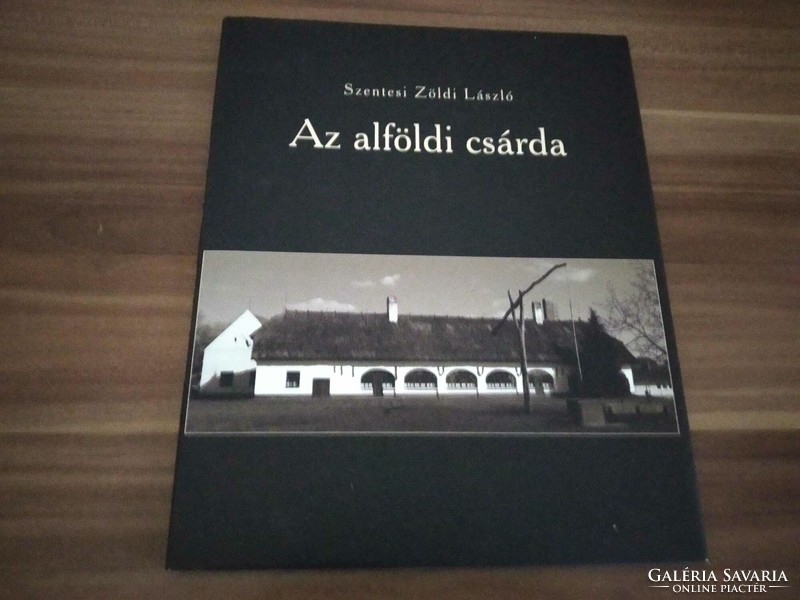 László Zöld of Szentes: the Alföld csárda, 2014