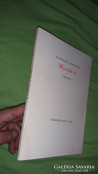 1938. Radnóti Miklós Meredek út VERSEK könyv a képek szerint CSERÉPFALVI