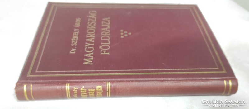 Magyarország földrajza - Irredenta kiadás, 1927 -es. Dr. Székely Ákos