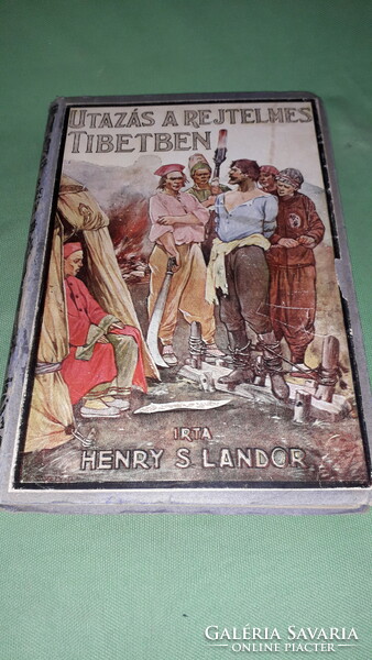 Antik Henry S. Landor - Utazás a rejtelmes Tibetben könyv a képek szerint TOLNAI
