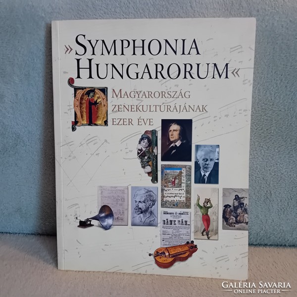 SYMPHONIA HUNGARORUM Magyarország Zenekultúrájának 1000 éve