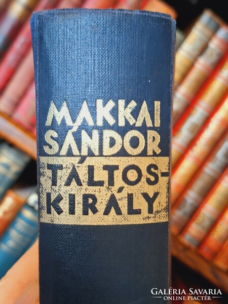 1936-GENIUS- MAKKAI SÁNDOR :TÁLTOSKIRÁLY első anyaországi kiadás! GYŰJTŐI!
