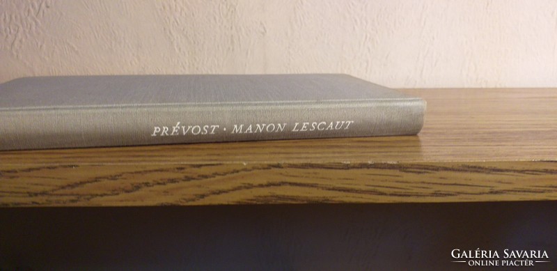 Prevost, Antonie-Francois Manon Lescaut És Des Grieux lovag története