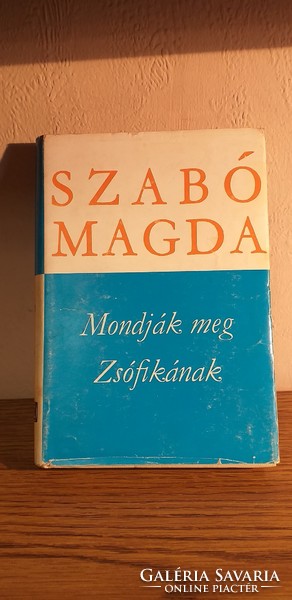 Magda Szabó - they tell Zsófika