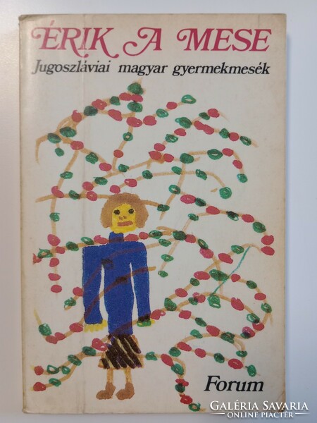Erik a mese - Hungarian children's tales from Yugoslavia
