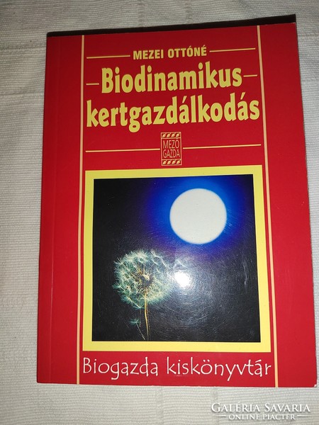 Mezei Ottóné: Biodinamikus kertgazdálkodás