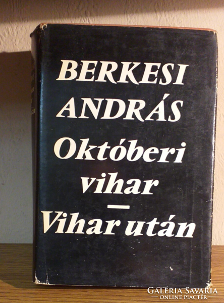 Berkesi András - Októberi vihar / Vihar után