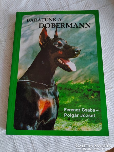 Csaba Ferenc - József Borger: our friend is the Doberman - autographed