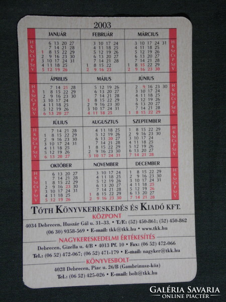 Kártyanaptár, Tóth könyvkereskedés és kiadó Kft.,Debrecen, 100 magyar kastély, 2003, (6)