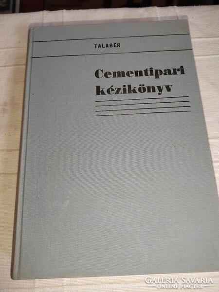 József Talabér Dr. (ed.) Cement Industry Handbook