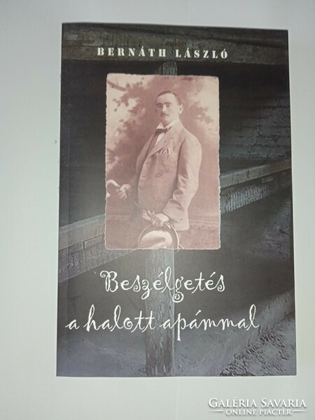 László Bernáth - conversation with my dead father - new, unread and flawless copy!!!