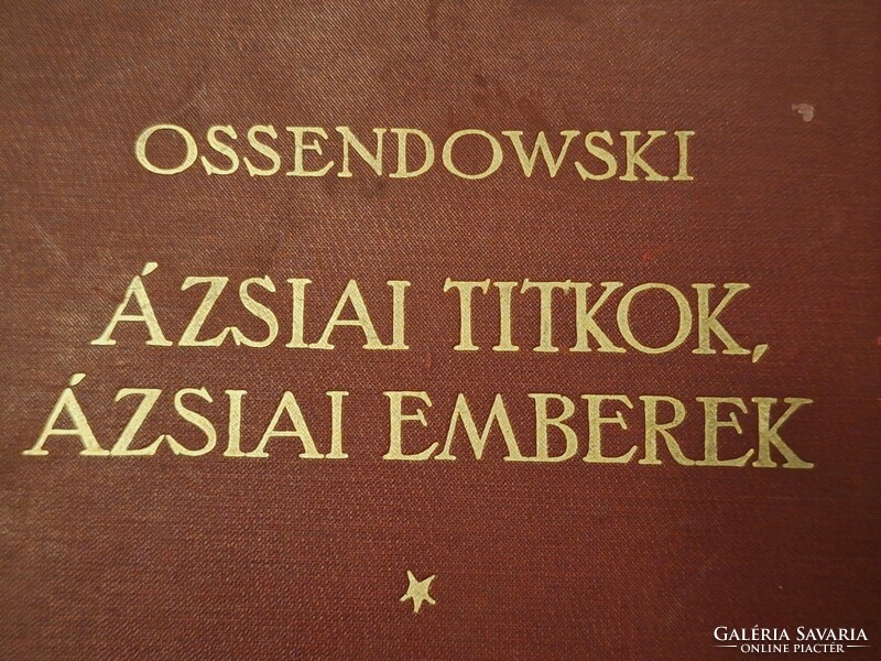 RRR!!! OSSENDOWSKI:ÁZSIAI TITKOK,ÁZSIAI EMBEREK  -térképpel- 1926 FRANKLIN-MAGYAR FÖLDRAJZI TÁRSASÁG