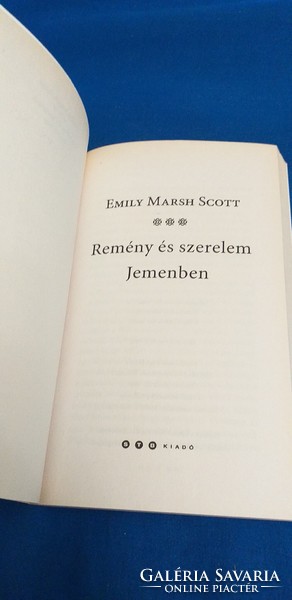 Emily Marsh Scott - Remény és szerelem Jemenben