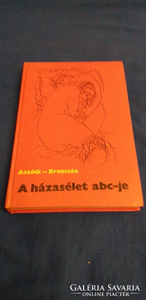 Dr. Aszódi Imre ,  Dr. Brencsán János - A házasélet ABC-je