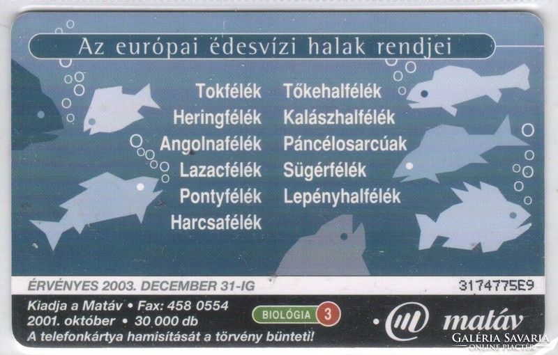 Magyar telefonkártya 1138  Puska 2001 Biológia 3  GEM 7     28.200  db