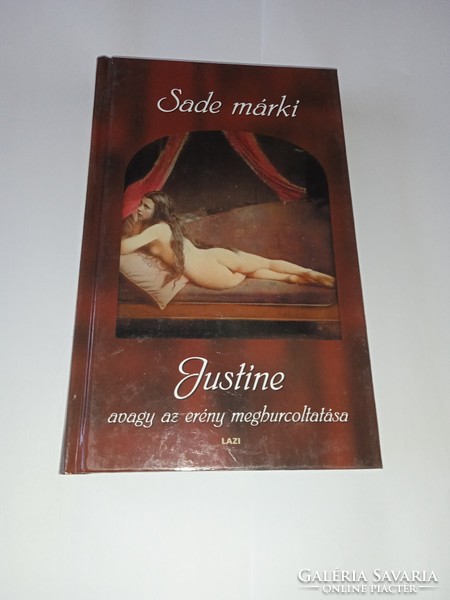 Sade Márki - Justine avagy az erény meghurcoltatása - Új, olvasatlan és hibátlan példány!!!