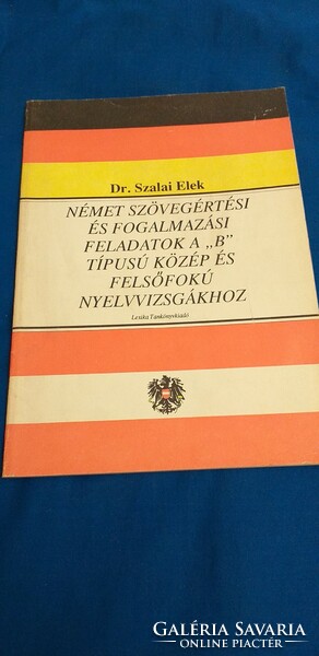 Dr. elek Szalai German text comprehension and writing tasks for middle and advanced language of type \