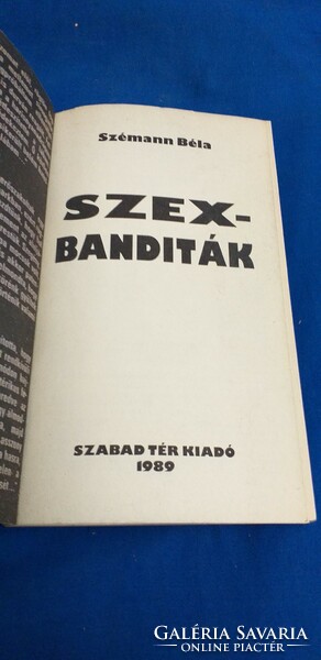 Béla Szémann are sex bandits