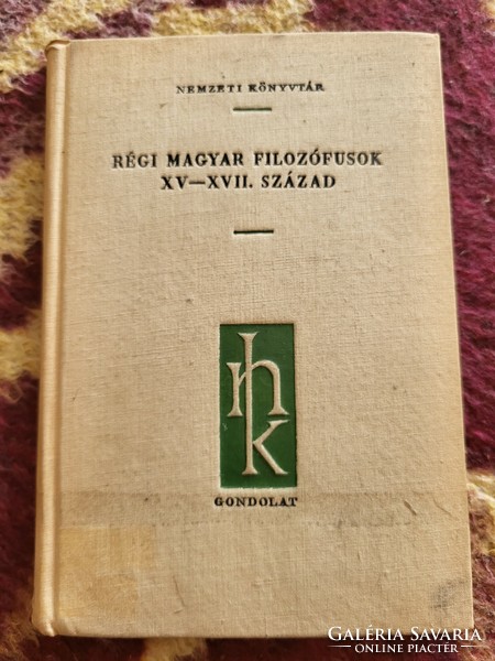 Régi magyar filozófusok XV-XVII. század