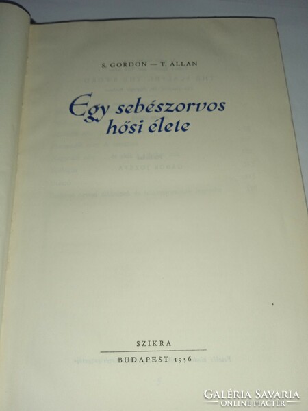 Gordon - Allan Egy sebészorvos hősi élete Szikra, 1956