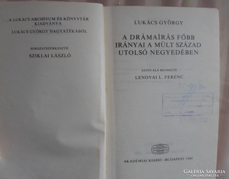 Lukács György: A drámaírás főbb irányai a múlt század utolsó negyedében (Akadémiai, 1980)